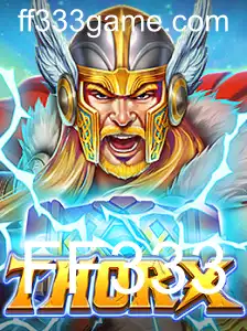 Descubra o Empolgante Mundo de ThorX: O Jogo que Está Revolucionando o Entretenimento com FF333